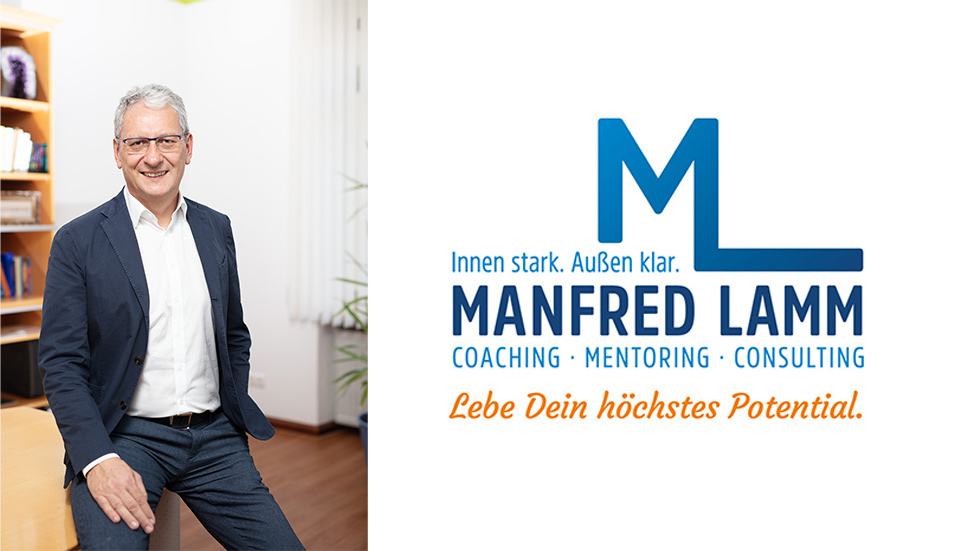 Manfred Lamm - Coaching - Mentoring - Consulting Manfred Lamm - Coaching - Mentoring - Consultin
